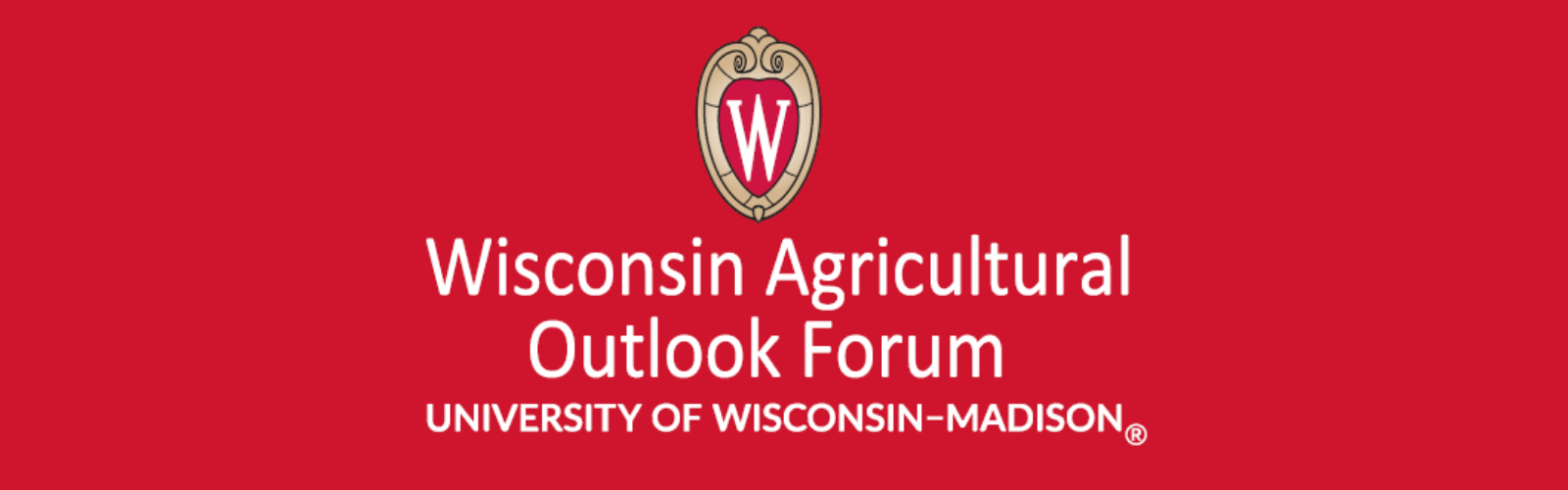 Wisconsin Agricultural Outlook Forum