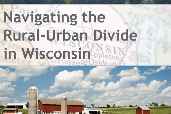 text reads "navigating the rural-urban divide in Wisconsin" over a photo of a Wisconsin farm.